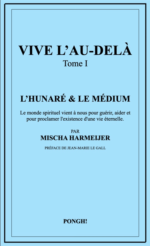 Long Live the Hereafter — Volume I: The Hunaré & the Medium